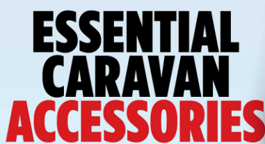 Essential Caravan Accessories